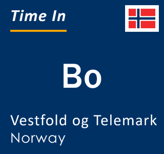 Current local time in Bo, Vestfold og Telemark, Norway