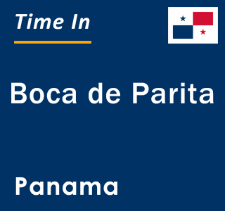 Current local time in Boca de Parita, Panama