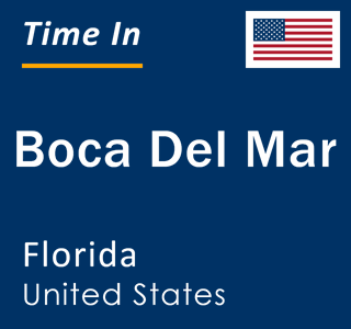 Current local time in Boca Del Mar, Florida, United States