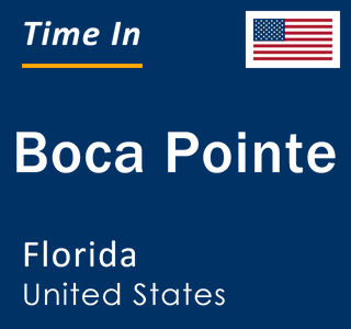 Current local time in Boca Pointe, Florida, United States