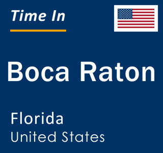 Current local time in Boca Raton, Florida, United States