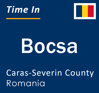 Current local time in Bocsa, Caras-Severin County, Romania