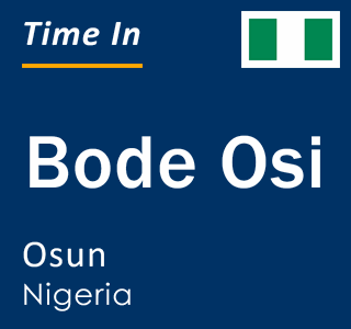 Current local time in Bode Osi, Osun, Nigeria