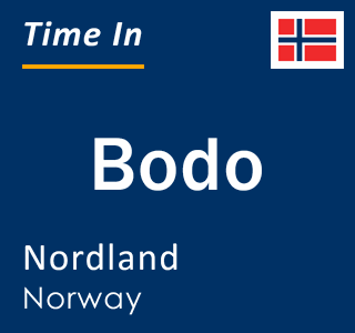 Current local time in Bodo, Nordland, Norway