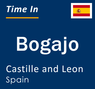 Current local time in Bogajo, Castille and Leon, Spain