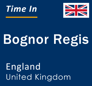 Current local time in Bognor Regis, England, United Kingdom