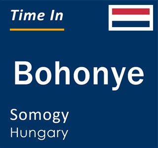 Current local time in Bohonye, Somogy, Hungary