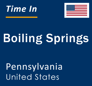 Current local time in Boiling Springs, Pennsylvania, United States