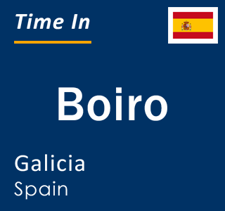 Current local time in Boiro, Galicia, Spain