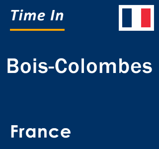 Current local time in Bois-Colombes, France