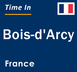 Current local time in Bois-d'Arcy, France