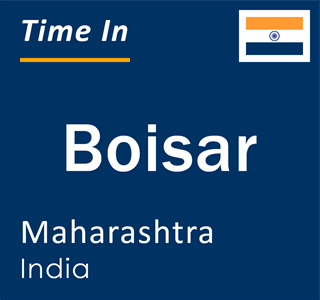 Current local time in Boisar, Maharashtra, India