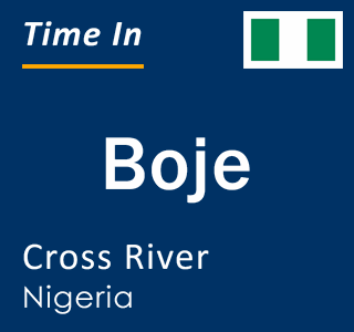 Current local time in Boje, Cross River, Nigeria