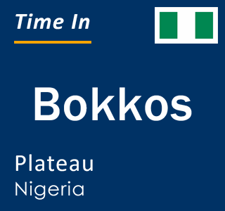 Current local time in Bokkos, Plateau, Nigeria