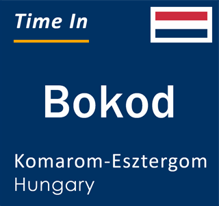 Current local time in Bokod, Komarom-Esztergom, Hungary