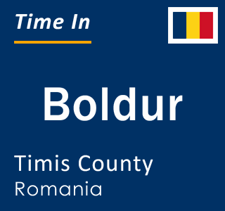 Current local time in Boldur, Timis County, Romania