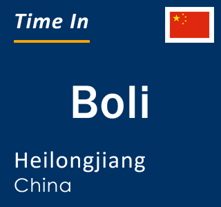 Current local time in Boli, Heilongjiang, China