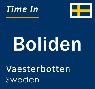 Current local time in Boliden, Vaesterbotten, Sweden