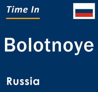 Current local time in Bolotnoye, Russia