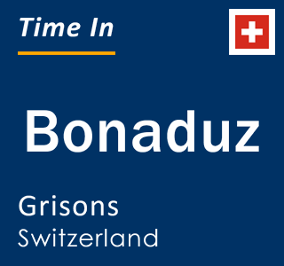Current local time in Bonaduz, Grisons, Switzerland