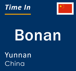 Current local time in Bonan, Yunnan, China
