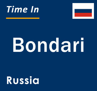 Current local time in Bondari, Russia