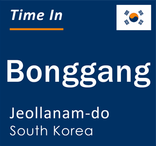 Current local time in Bonggang, Jeollanam-do, South Korea