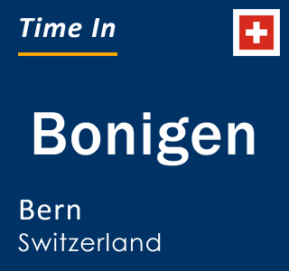 Current local time in Bonigen, Bern, Switzerland