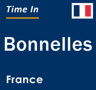 Current local time in Bonnelles, France