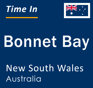 Current local time in Bonnet Bay, New South Wales, Australia