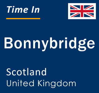 Current local time in Bonnybridge, Scotland, United Kingdom