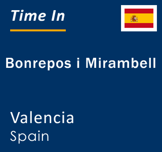 Current local time in Bonrepos i Mirambell, Valencia, Spain