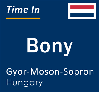 Current local time in Bony, Gyor-Moson-Sopron, Hungary