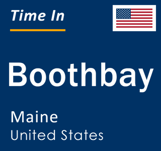 Current local time in Boothbay, Maine, United States