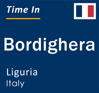 Current time in Bordighera, Liguria, Italy