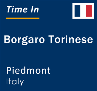 Current local time in Borgaro Torinese, Piedmont, Italy