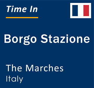 Current time in Borgo Stazione, The Marches, Italy