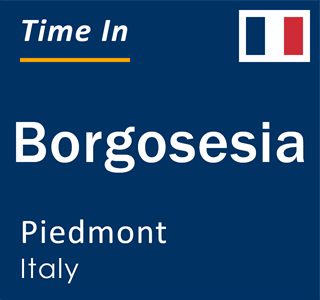 Current local time in Borgosesia, Piedmont, Italy