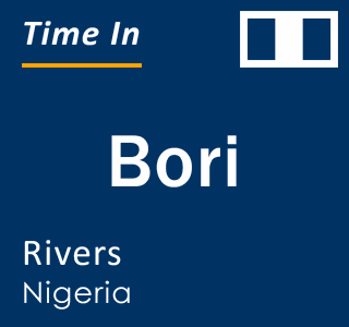 Current local time in Bori, Rivers, Nigeria