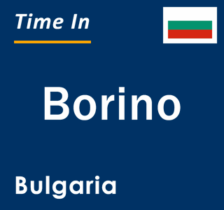 Current local time in Borino, Bulgaria