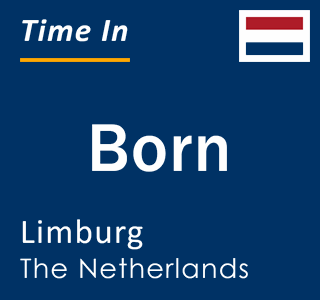 Current local time in Born, Limburg, The Netherlands