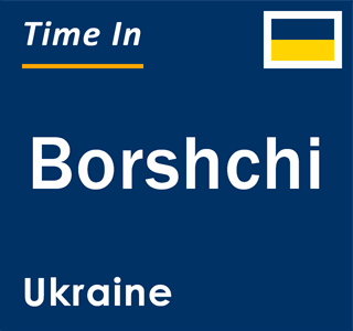 Current local time in Borshchi, Ukraine