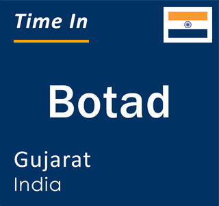 Current local time in Botad, Gujarat, India