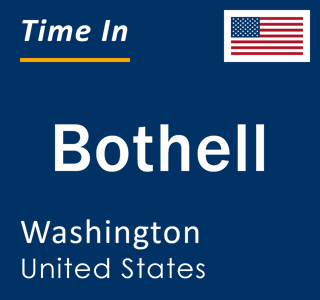 Current local time in Bothell, Washington, United States