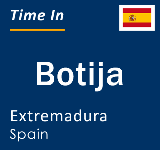 Current local time in Botija, Extremadura, Spain