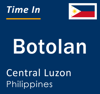 Current local time in Botolan, Central Luzon, Philippines