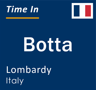 Current local time in Botta, Lombardy, Italy