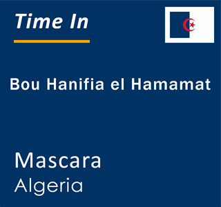 Current local time in Bou Hanifia el Hamamat, Mascara, Algeria