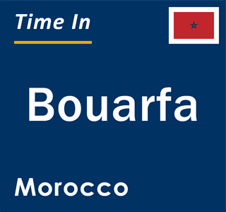 Current local time in Bouarfa, Morocco