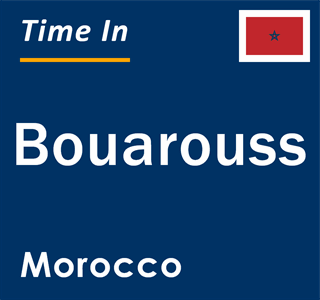 Current local time in Bouarouss, Morocco